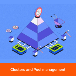 Clusters and Pool management
