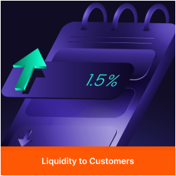 Liquidity to Customers