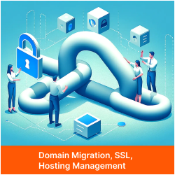 Domain Migration, SSL, Hosting Management